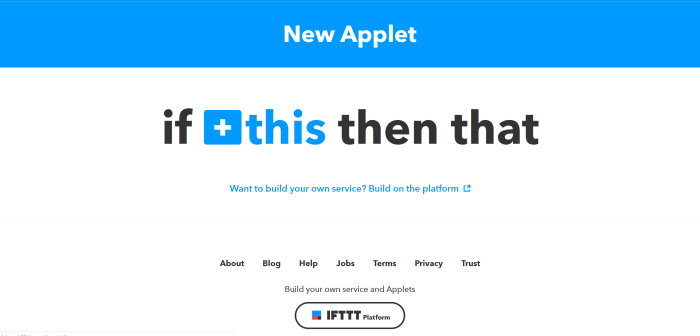 Clic su IFTTT +This Clic su IFTTT +This